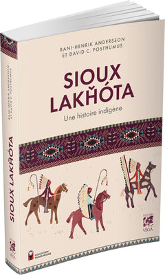 SIOUX LAKHÓTA - Une histoire indigène