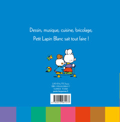 Petit Lapin Blanc sait tout faire