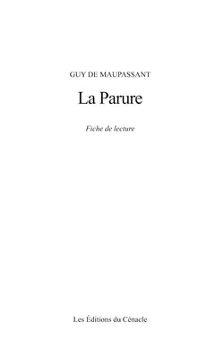 Fiche de lecture La Parure de Guy de Maupassant (Analyse littéraire de référence et résumé complet)