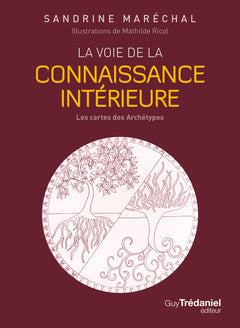 La voie de la connaissance intérieure - Les cartes des Archétypes