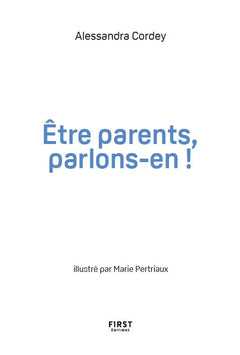 Être parents, parlons-en !