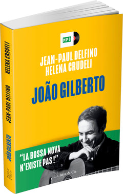 João Gilberto - La bossa nova n'existe pas !