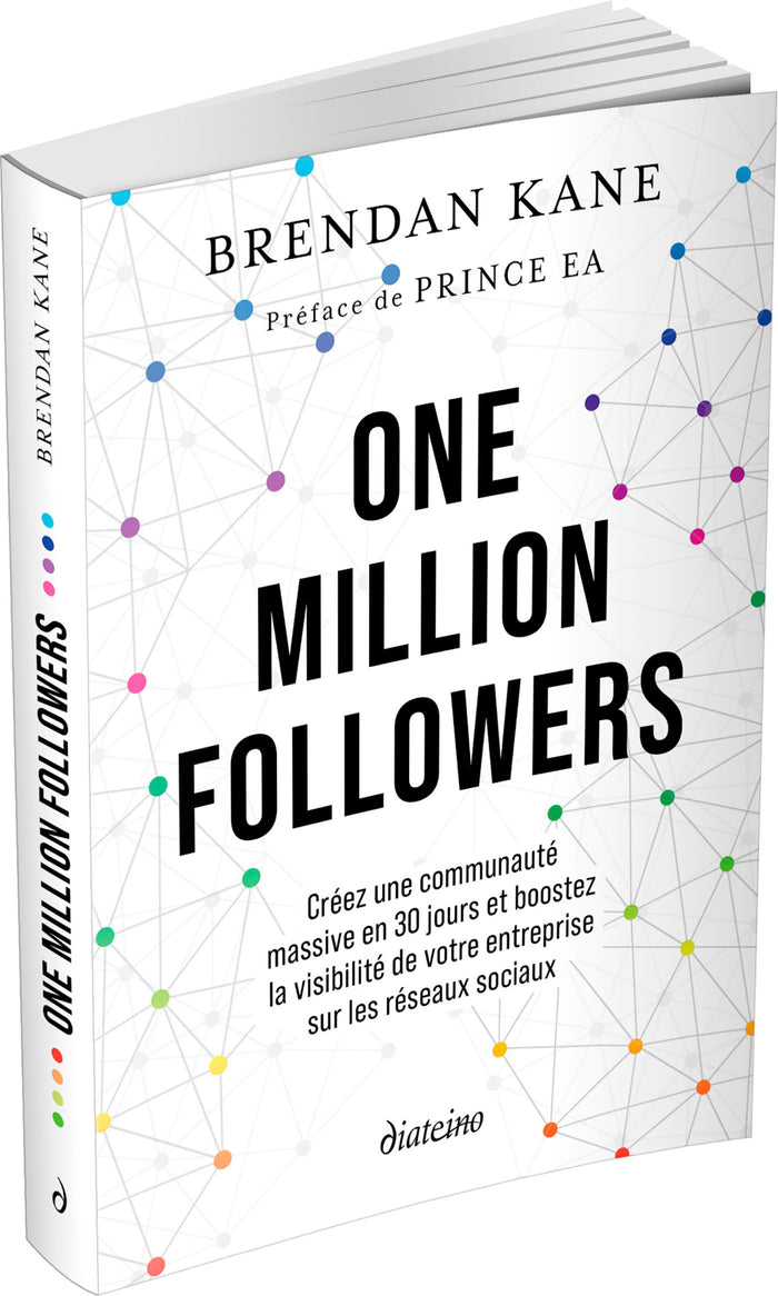 One million Followers - Créez une communauté massive en 30 jours et boostez la visibilité de votre entreprise sur les réseaux sociau
