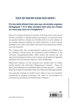 Le décodage symbolique des dents - Des clés thérapeutiques pour libérer les mémoires inscrites dans nos dents