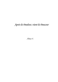 Après la douleur, vient la douceur