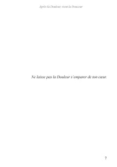 Après la douleur, vient la douceur