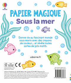 Sous la mer - Papier magique - Dès 3 ans