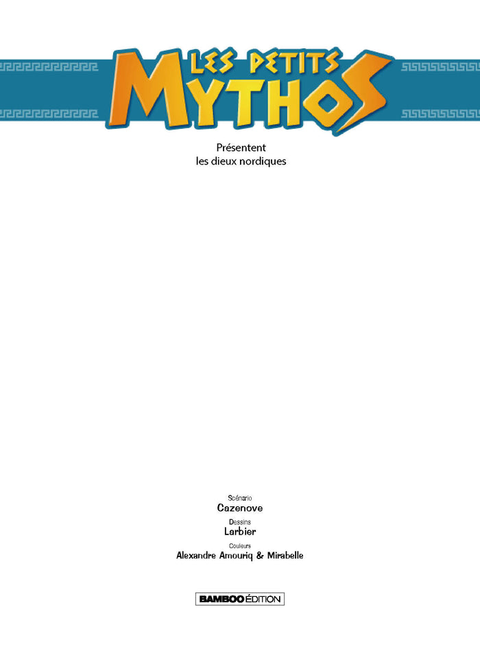 Les petits Mythos présentent : La mythologie nordique
