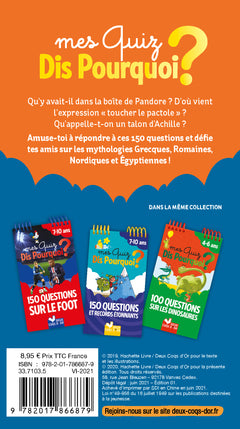 Mes quiz dis pourquoi ? 150 questions sur la mythologie