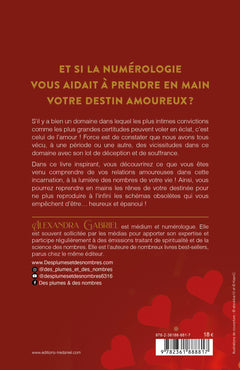 La numérologie amoureuse - Écoutez vos nombres, ils connaissent les battements de votre coeur...