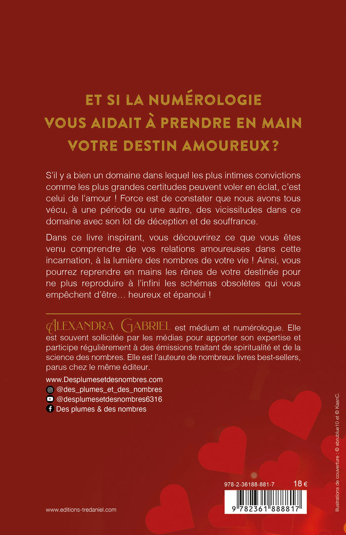 La numérologie amoureuse - Écoutez vos nombres, ils connaissent les battements de votre coeur...