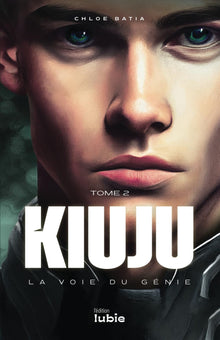 Kiuju : La voie du Génie (Tome 2)