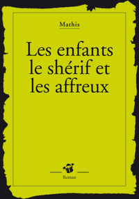 Les enfants le shérif et les affreux