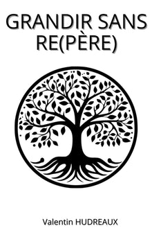 Grandir sans re(père)