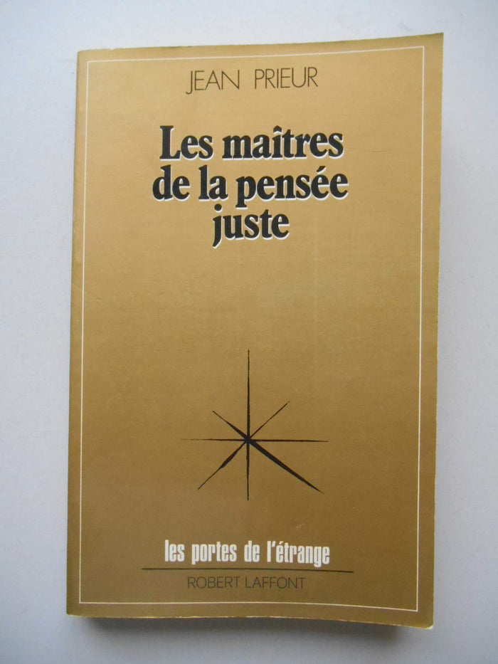 Les maîtres de la pensée juste
