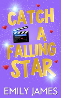 Catch a Falling Star: Une comédie romantique avec une seconde chance et un bébé secret.