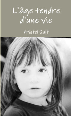 L'âge tendre d'une vie