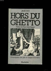 Hors du ghetto : 1770-1870