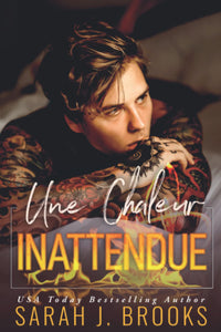 Une chaleur inattendue