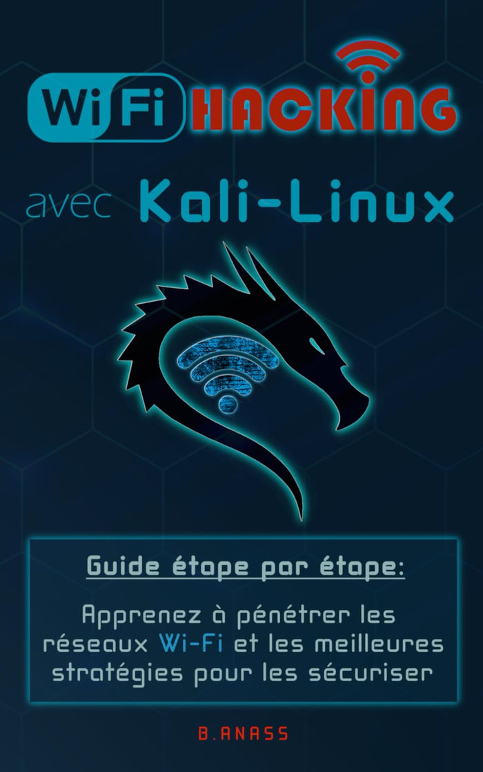 Wi-Fi Hacking avec Kali Linux