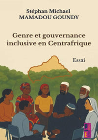 Genre et gouvernance inclusive en Centrafrique