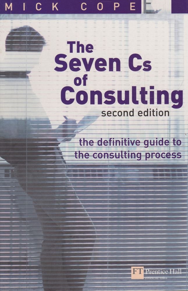 The Seven Cs of Consulting
