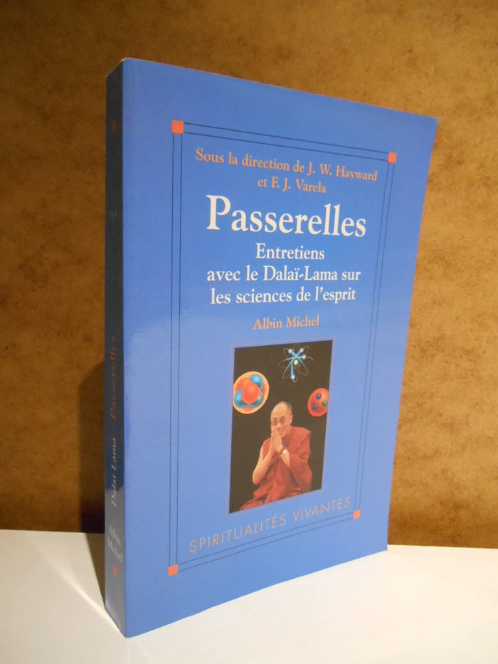 Passerelles : Entretiens avec le Dalaï-Lama sur les sciences de l'esprit