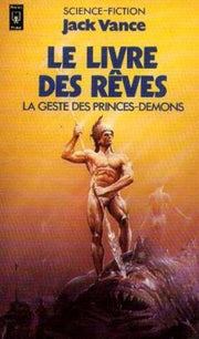 La Geste des princes-démons : Le Livre des rêves