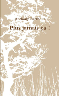 Plus jamais ça !