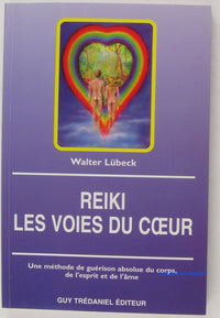 Reiki: Les voies du coeur...