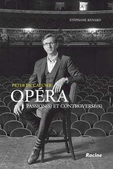 Opéra - Passions(s) et controverse(s)