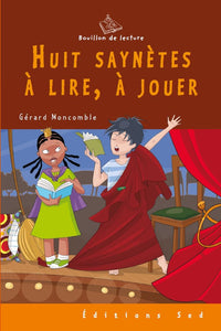 Huit saynètes à lire, à jouer
