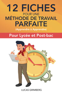 12 fiches pour une méthode de travail parfaite (apprendre à apprendre)