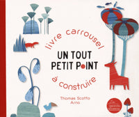 Un tout petit point: Livre carrousel à construire