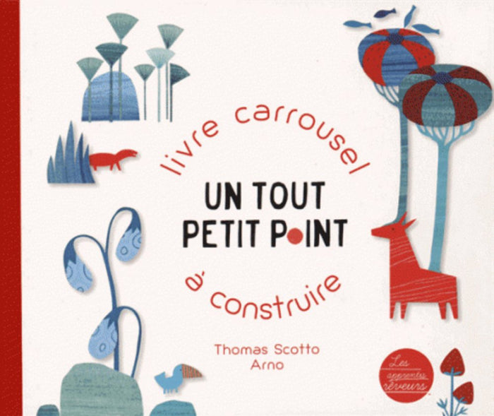 Un tout petit point: Livre carrousel à construire