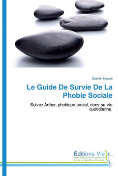 Le guide de survie de la phobie sociale