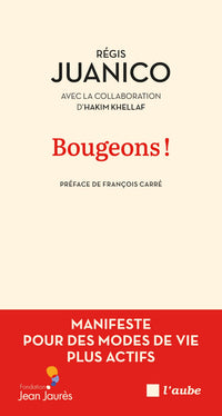 Bougeons ! Manifeste pour des modes de vie plus actifs