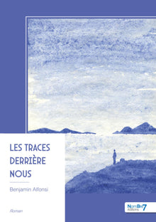 Les traces derrière nous