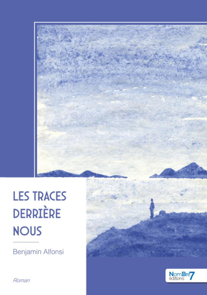 Les traces derrière nous