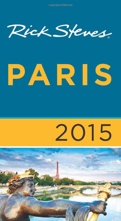 Rick Steves' 2015 Paris