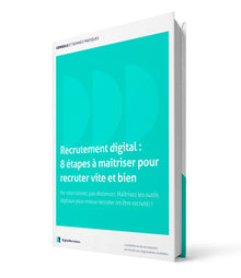 Recrutement digital : 8 étapes à maîtriser pour recruter vite et bien