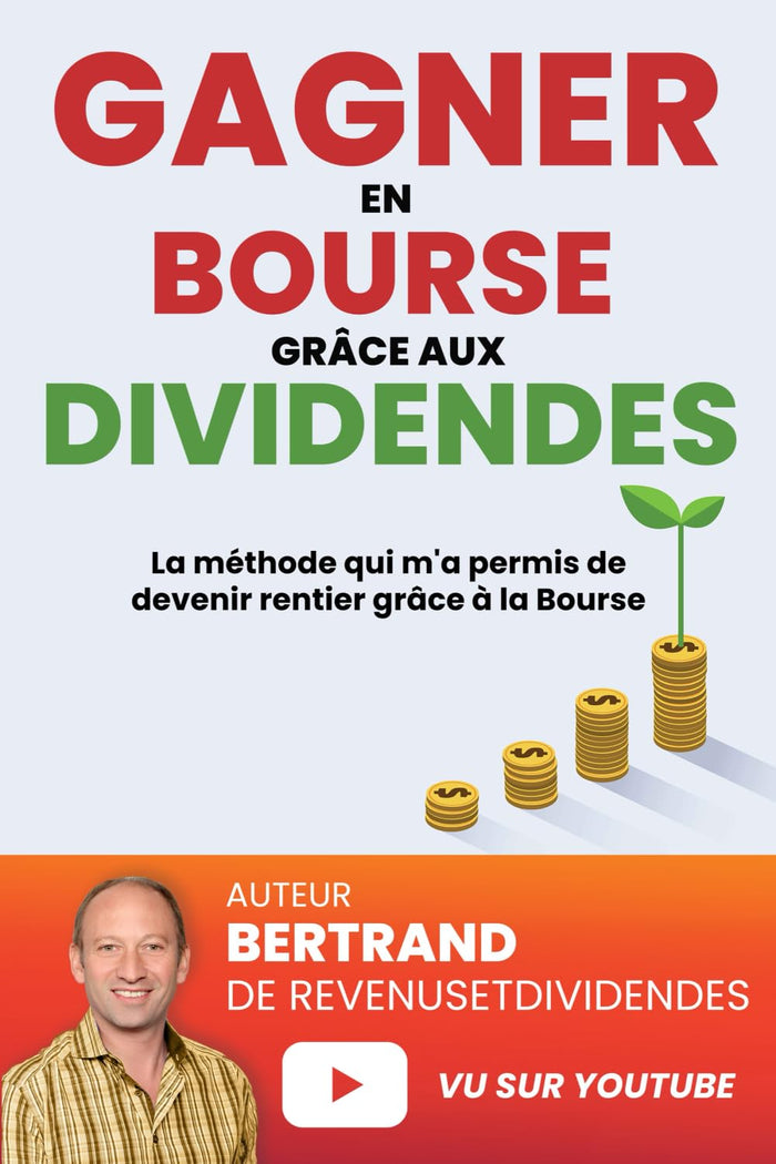 Gagner en Bourse Grâce aux Dividendes