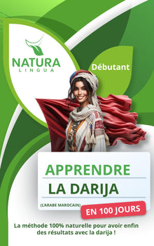 Apprendre l’Arabe Marocain (Darija) en 100 Jours: La méthode naturelle et intuitive pour maitriser l’arabe marocain (Darija) rapidement (conçue pour les débutants).