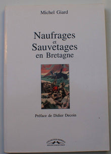 Naufrages et sauvetages en Bretagne