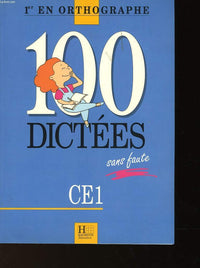 100 dictées sans faute: CM1