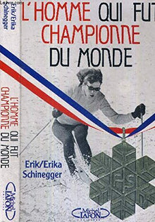 L'homme qui fut championne du monde