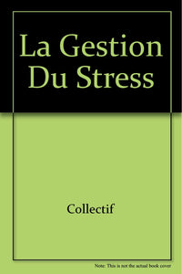 La gestion du stress
