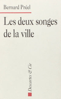 Les deux songes de la ville