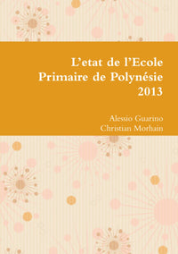 L'état de l'école primaire de Polynésie 2013