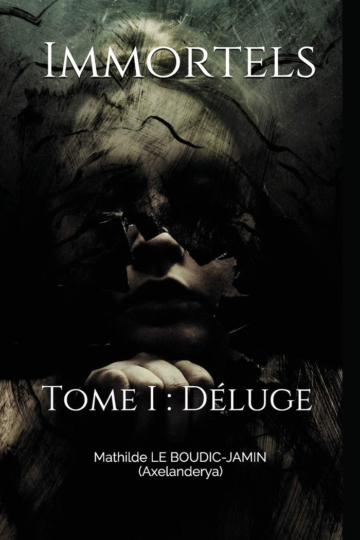 Immortels: Tome I : Déluge